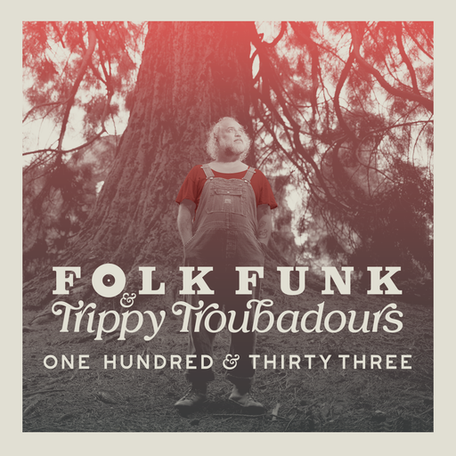 Folk Funk & Trippy Troubadours 133