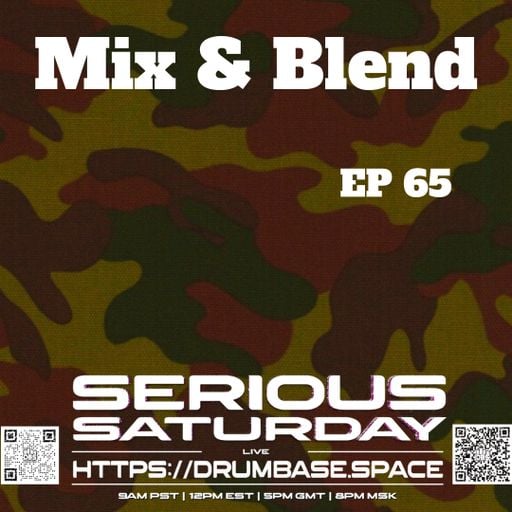 Serious Saturday - Mix&Blend #65  1.31.26 - Drumbase.space