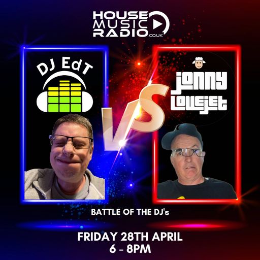 DJ EdT Vs Jonny Lovejet - 28/04/2023