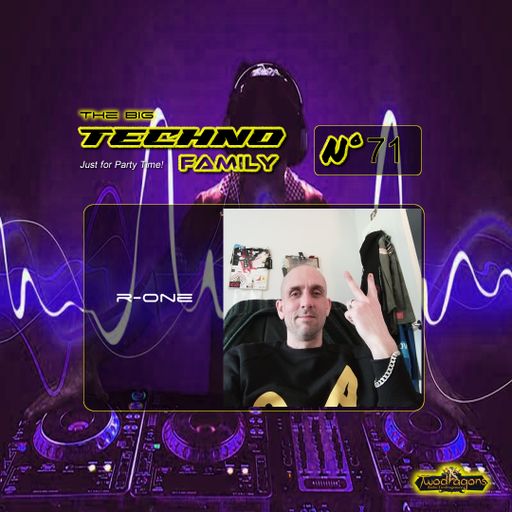 THE BIG TECHNO FAMILY 71 "Guest Mix Techno By R-One" Radio TwoDragons 11.8.2023