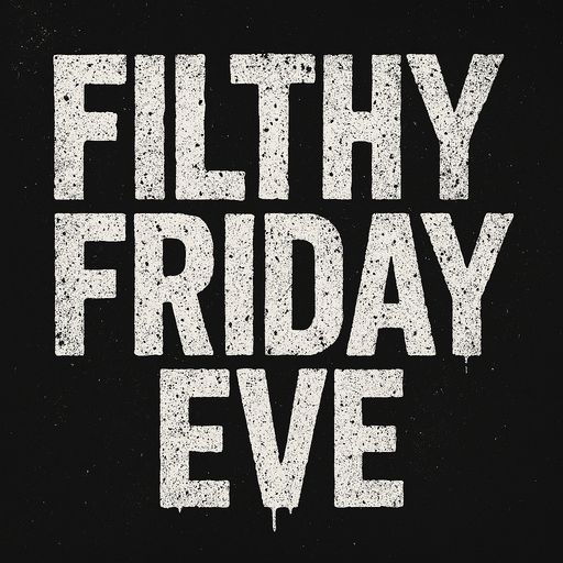 Filthy Friday Eve, 12.03.2026 (CHARTS: #1 Psychedelic breakbeat, #2 Ghetto House)
