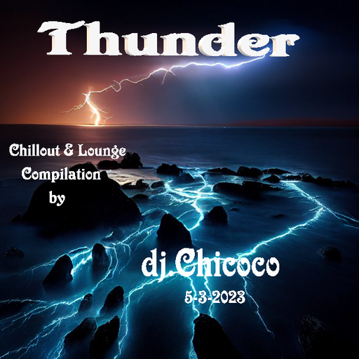 ""Thunder"" chillout & lounge compilation