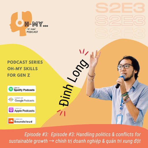 Oh-My Podcast w/ Dinh Long Ep 03 18.11.2021