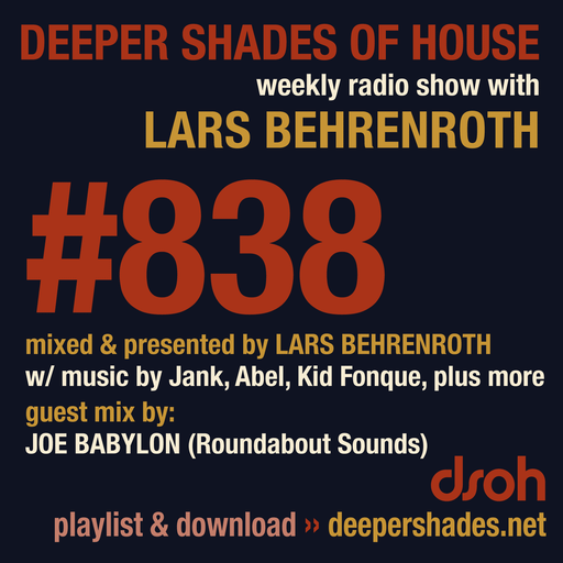 Deeper Shades Of House #838 w/ exclusive guest mix by JOE BABYLON