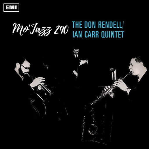 Mo'Jazz 290: The Don Rendell / Ian Carr Quintet Special