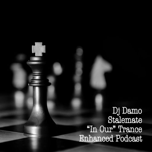 Damo - Stalemate ("In Our" Trance Podcast)