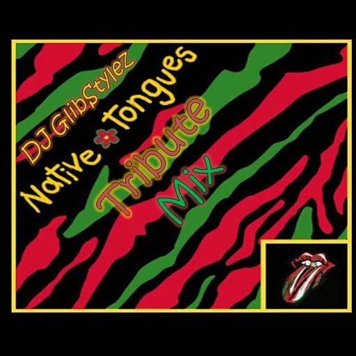 DJ GlibStylez - Native Tongues Mix