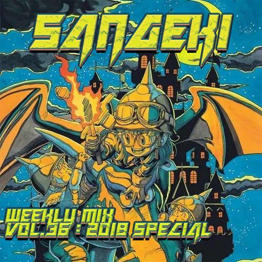 WEEKLY MIX VOL. 36: 2018 SPECIAL