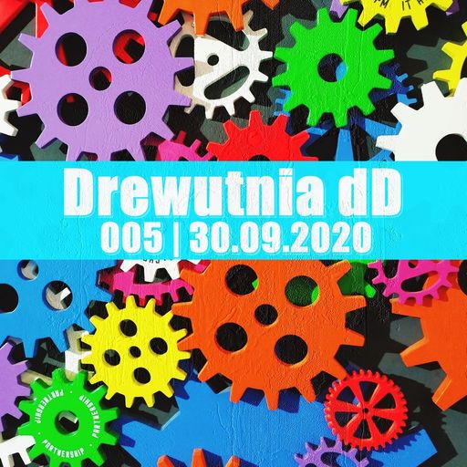 Drewutnia dD 005 | 30.09.2020 | Radio SPIN