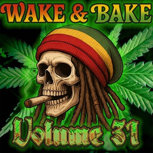 WAKE AND BAKE VOL. 31