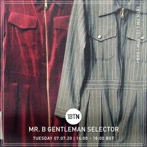 Mr. B. Gentleman Selector - 07.07.2020