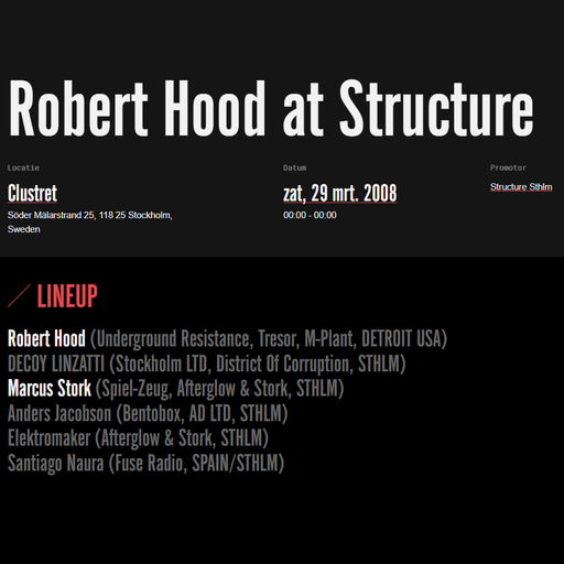 Robert Hood at "Structure" @ Clustret (Stockholm-Sweden) - 29 March 2008