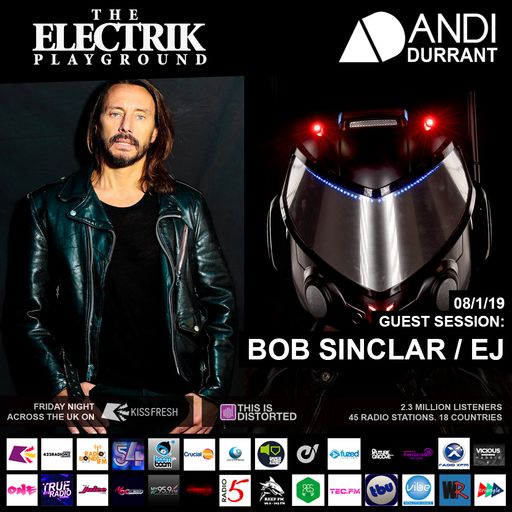 Electrik Playground 8/2/19 inc. Bob Sinclar & EJ Guest Sessions