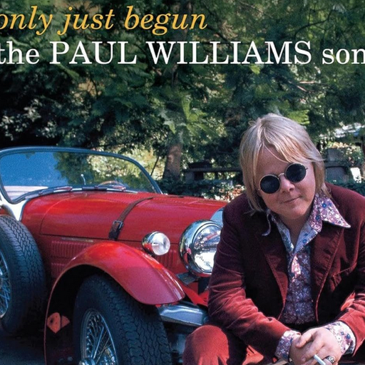 We've Only Just Begun The Paul Williams Songbook by Various Artists