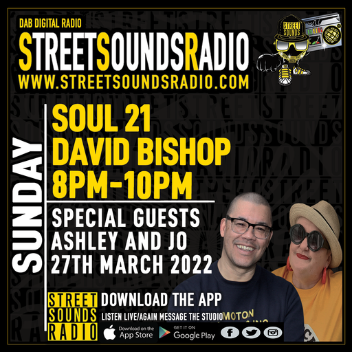 Soul 21 with David Bishop (Featuring Special Guests Ashley and Jo) 2000-2200 27/03/2022