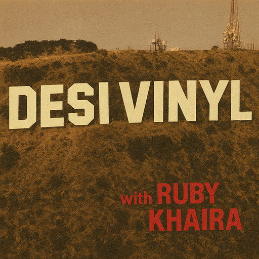 DesiVinyl w/ Ruby Khaira - 20th November 2025