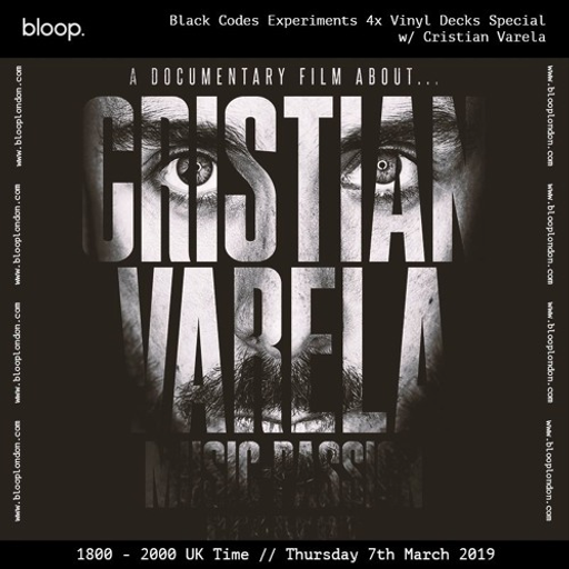 Black Codes Experiments w/ Cristian Varela X4 Vinyl Only Special - 07.03.019