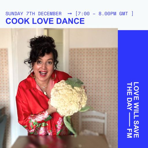 2025-12-07 COOK LOVE DANCE | LWSTD-FM