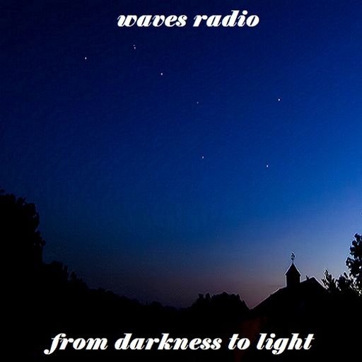 ARIS M.G.T. for Waves Radio #164 (From Darkness to Light)