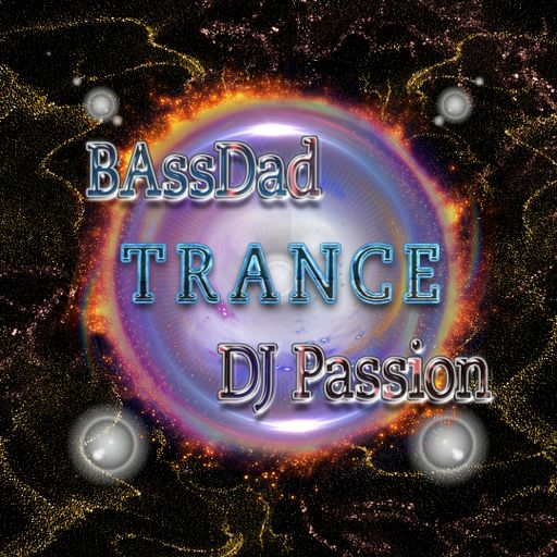 Escape to my reality No.48 monster Trance Set inside / Mixed by "BassDad" - DJ Passion