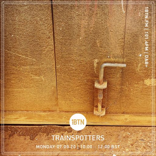 Trainspotters - 07.09.2020