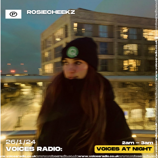 ROSIECHEEKZ - 26.01.24 - Voices Radio