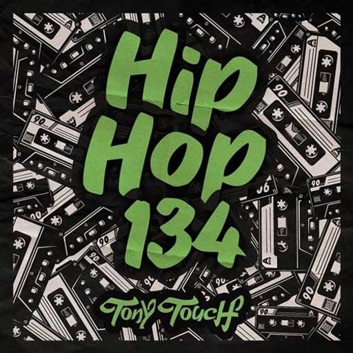 Tony Touch-Hip Hop 134 [Full Mixtape Link In Description]