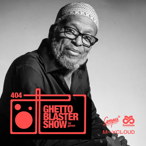GHETTOBLASTERSHOW #404 (Jan. 21/22)