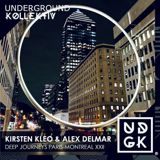 Kirsten Kleo & Alex Delmar - Deep Journeys Paris-Montreal XXII (UDGK: 31/10/23)