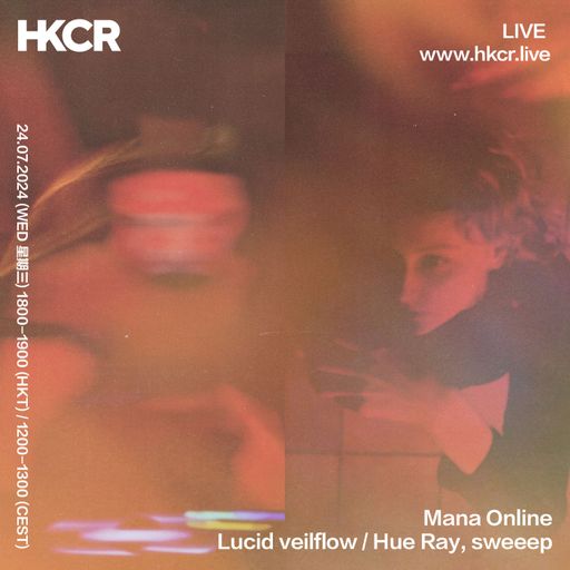 Mana Online: Lucid veilflow / Hue Ray, sweeep - 24/07/2024