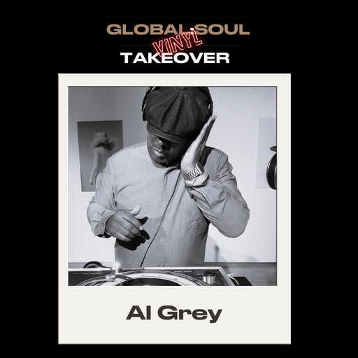 Global Soul Vinyl Takeover 27.07.25 - Al Grey & Barry White