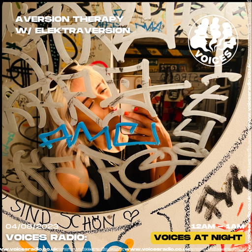 Aversion Therapy w/ Elektra version - 04/08/23 - Voices Radio