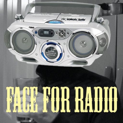 Tribute to "Face for Radio"