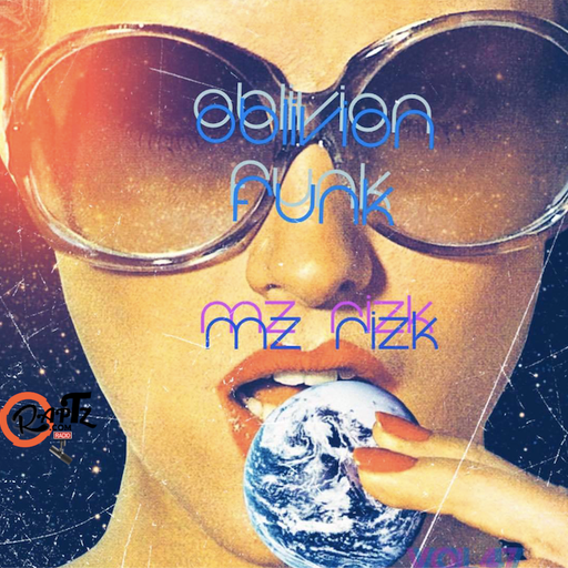 OBLIVION FUNK VOL 47 ~ MZ RIZK