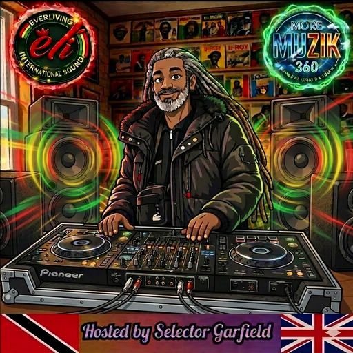 MORE MUZIK 360 ("SOOTHING SUNDAZE")...WITH "EVERLIVING SOUNDZ" {SELEKTAH "GARFIED"}...12/04/2026