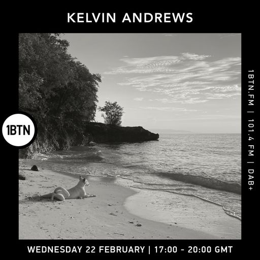 Down To The Sea & Back with Kelvin Andrews - 22.02.2023
