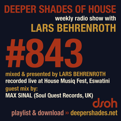 Deeper Shades Of House #843 w/ exclusive guest mix by MAX SINAL