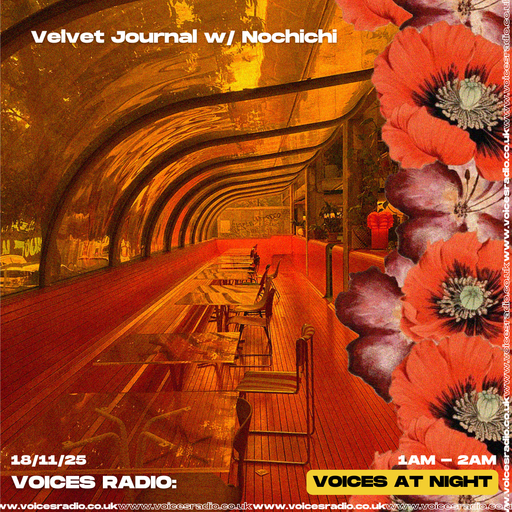 Velvet journal w/ Nochichi - 18/11/25 - [Voices Radio]