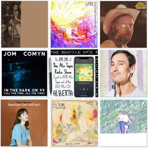 MTR 195 | ALBERTA | THE MIX TAPE RADIO SHOW