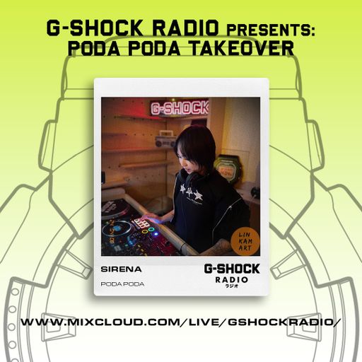 G-Shock Radio - PODA PODA Takeover - Sirena - 06/04