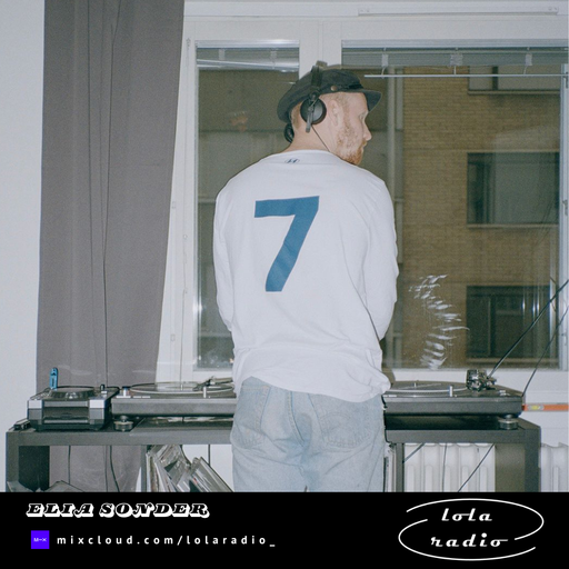 Lola Radio | Elia Sonder 001 - Elia's unreleased production mix | 20.10.24