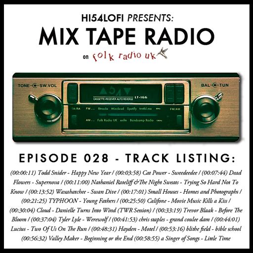 ARCHIVES | MIX TAPE RADIO on FRUK - EPISODE 028