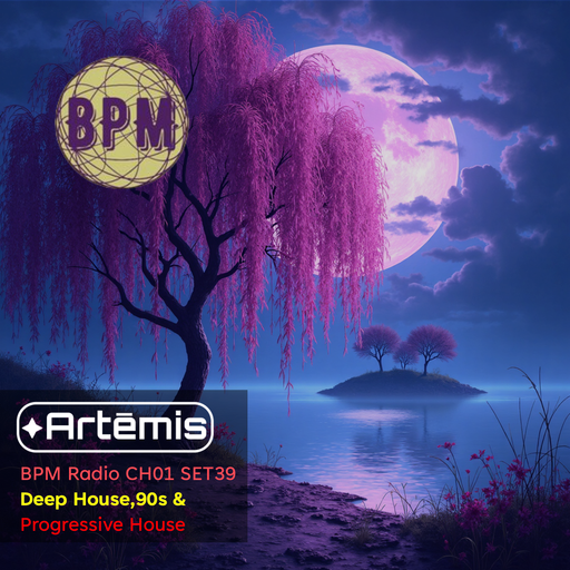 BPM Radio CH01 SET39 - Deep & Progressive House, 90s