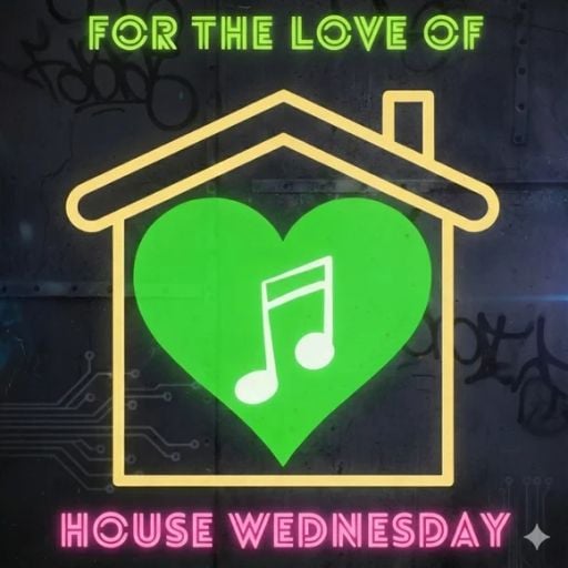 Love of House Wednesday 20 May