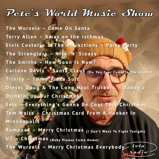 Lola Radio | Pete's World Music Show | Christmas Special | 22.12.21