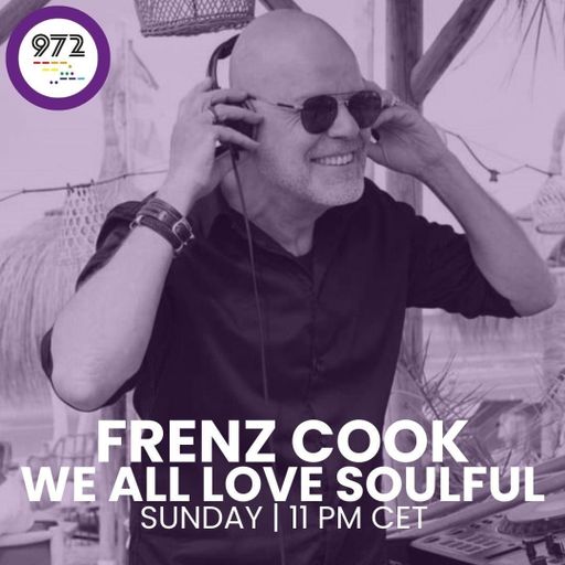 We All Love Soulful Epi104 (Sunday SOulful Session Radio972)