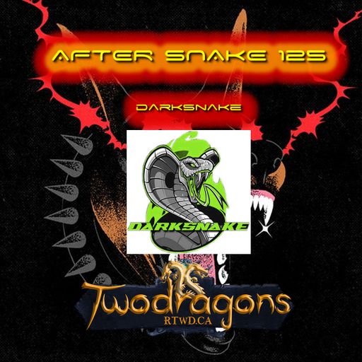 Darksnake Special Techno "After Snake 125" Radio TwoDragons 20.8.2023
