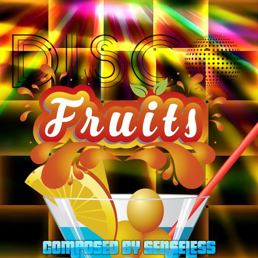 Dj SenseLess Disco Fruits 2018