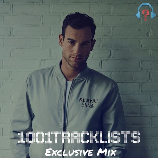 Keanu Silva - 1001Tracklists Exclusive Mix