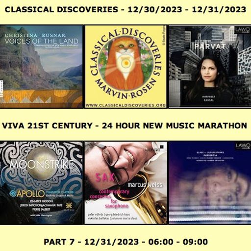 Viva 21st Century New Music Marathon 2023 - Part 7